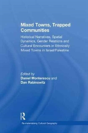 Mixed Towns, Trapped Communities - Preview