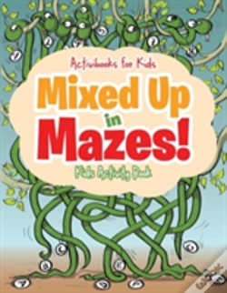 Capa do artigo Mixed Up In Mazes! Kids Activity Book