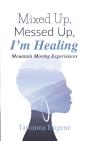 Mixed Up, Messed Up, I'M Healing - Preview