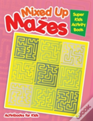 Mixed Up With Mazes