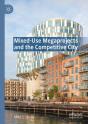 Mixed-Use Megaprojects And The Competitive City - Preview