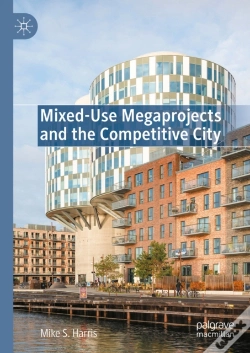 Capa do artigo Mixed-Use Megaprojects And The Competitive City
