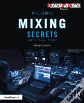 Mixing Secrets For The Small Studio