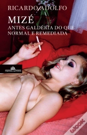 Capa do artigo Mizé - Antes Galdéria do que Normal e Remediada