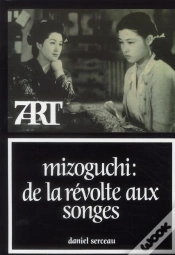 Capa do artigo Mizoguchi,De La Recolte Aux Songes