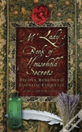 M'Lady'S Book Of Household Secrets