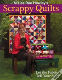 Capa do artigo M'Liss Rae Hawley'S Scrappy Quilts