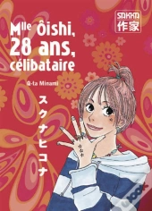 Mlle Ôishi, 28 Ans, Célibataire T.1