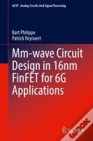 Mm-Wave Circuit Design In 16nm Finfet For 6g Applications