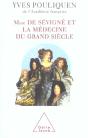 Mme De Sevigne Et La Medecine Du Grand Siecle - Preview