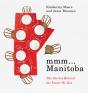 Mmm... Manitoba - Preview