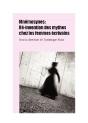 Mnémosynes ; Ré-Invention Des Mythes Chez Les Femmes Écrivains - Preview