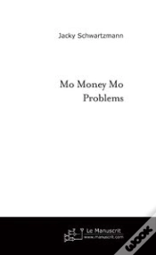 Capa do artigo Mo Money Mo Problems