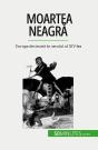 Moartea Neagra : Europa Decimata În Secolul Al Xiv-Lea - Preview