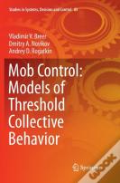 Mob Control: Models Of Threshold Collective Behavior