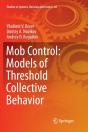 Mob Control: Models Of Threshold Collective Behavior - Preview