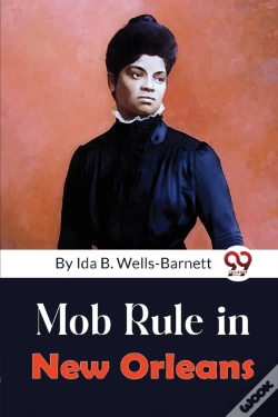 Capa do artigo Mob Rule In New Orleans