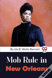Capa do artigo Mob Rule In New Orleans