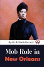 Mob Rule In New Orleans - Preview