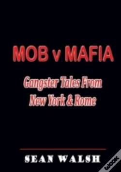 Capa do artigo Mob V Mafia: Gangster Tales From New York & Rome
