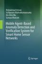 Mobile Agent-Based Anomaly Detection And Verification System For Smart Home Sensor Networks - Preview