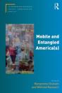 Mobile And Entangled America(S) - Preview