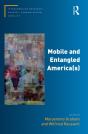 Mobile And Entangled America(S) - Preview