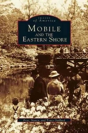 Mobile And The Eastern Shore - Preview