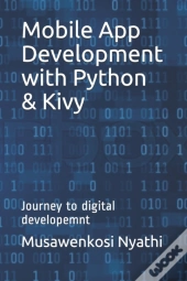 Mobile App Development With Python & Kivy