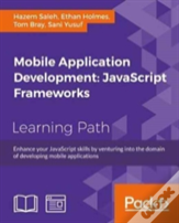 Mobile Application Development: Javascript Frameworks