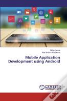 Mobile Application Development Using Android