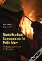 Mobile Broadband Communications For Public Safety