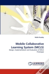Mobile Collaborative Learning System (Mcls)