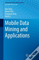 Mobile Data Mining And Applications