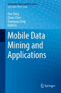 Mobile Data Mining And Applications - Preview