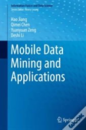 Mobile Data Mining And Applications