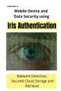 Mobile Device And Data Security Using Iris Authentication - Preview