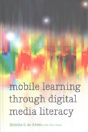 Mobile Learning Through Digital Media Literacy - Preview