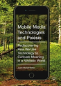 Mobile Media Technologies And Poiesis - Preview