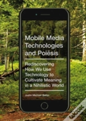 Capa do artigo Mobile Media Technologies And Poiesis
