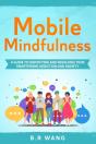 Mobile Mindfulness - Preview