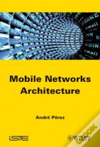 Mobile Networks Architecture