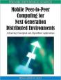 Mobile Peer-To-Peer Computing For Next Generation Distributed Environments - Preview