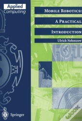 Mobile Robotics: A Practical Introduction