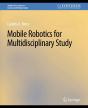 Mobile Robotics For Multidisciplinary Study - Preview