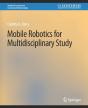 Mobile Robotics For Multidisciplinary Study - Preview