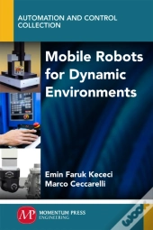 Mobile Robots For Dynamic Environments