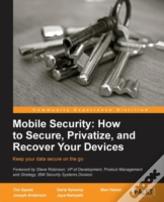 Mobile Security: How To Secure, Privatize And Recover Your Devices
