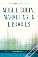 Mobile Social Marketing In Libraries
