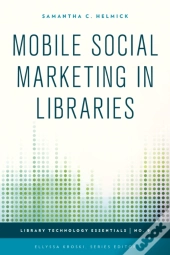 Mobile Social Marketing In Libraries